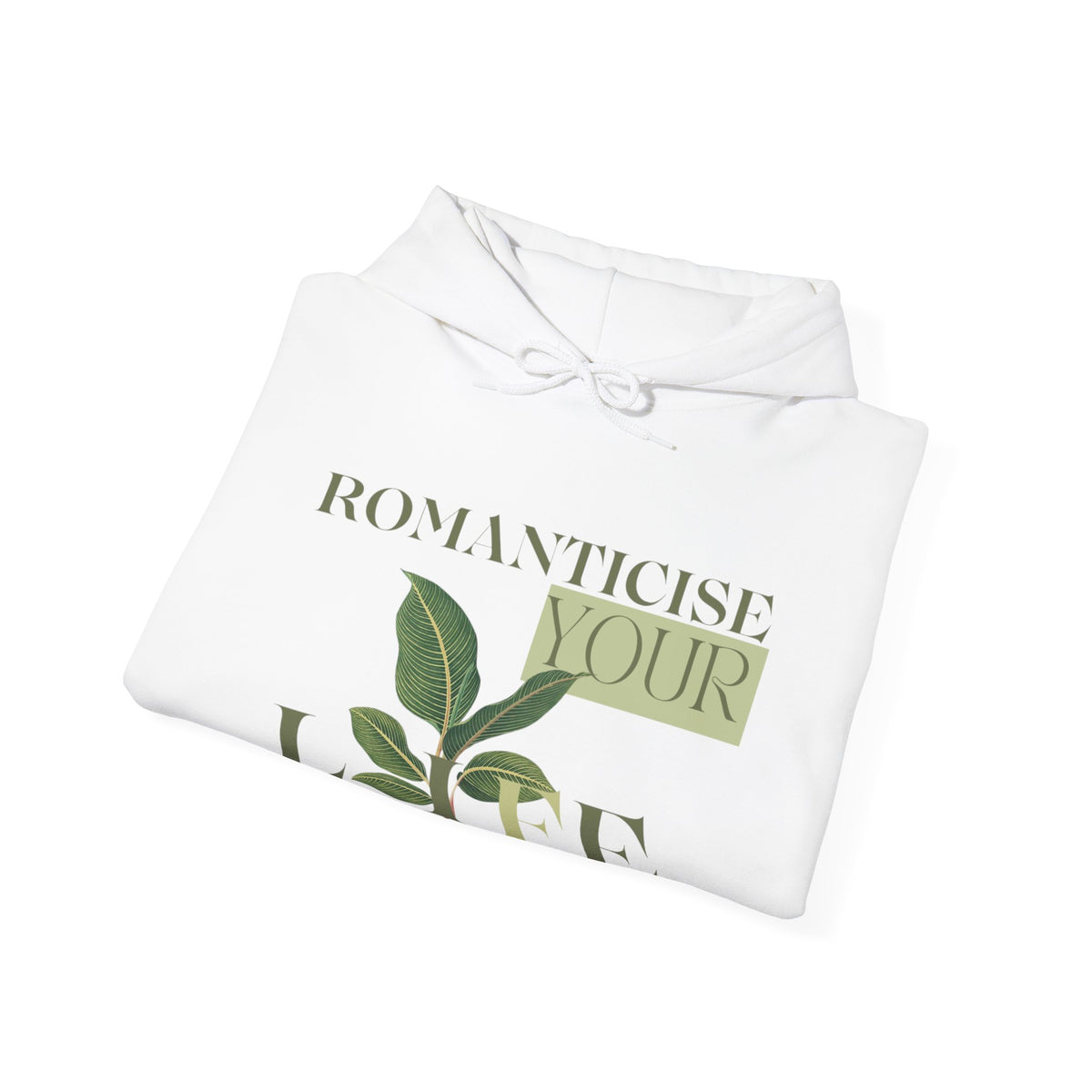 Romanticise your life affirmation hoodie