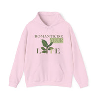 Romanticise your life affirmation hoodie